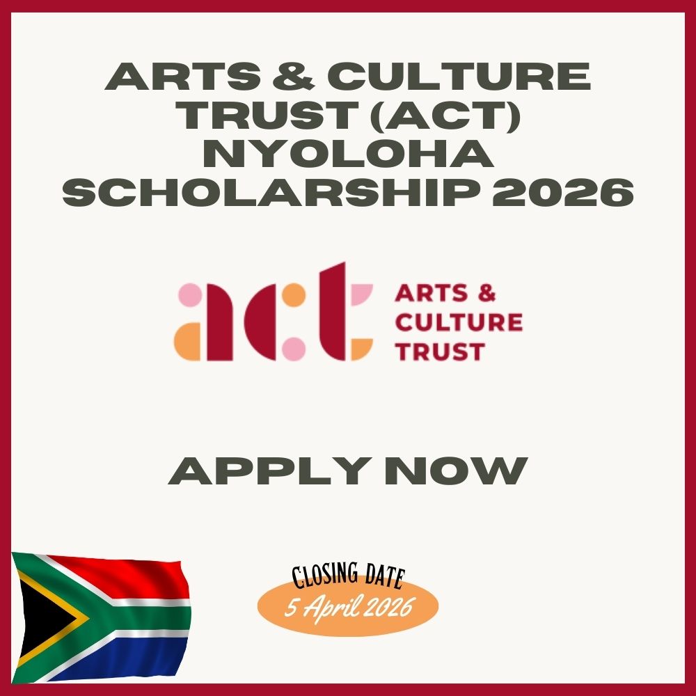 Arts Culture Trust ACT Nyoloha Scholarship 2026